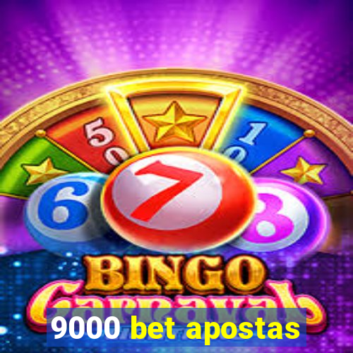 9000 bet apostas